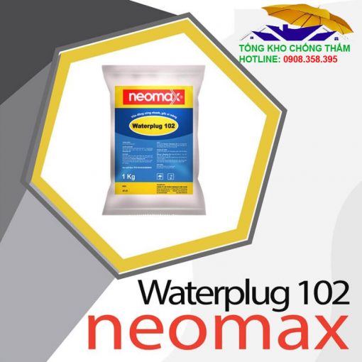 chống thấm neomax waterplug 102