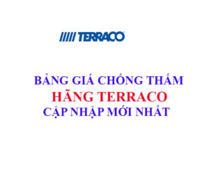 Báo giá các sản phẩm chống thấm keo dán gạch hãng Terraco