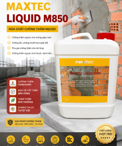 Maxtec Liquid M850 – Phụ gia chống thấm toàn khối cho bê tông và vữa