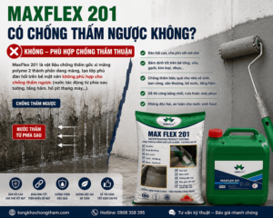 MaxFlex 201 có chống thấm ngược không? Giải đáp chi tiết từ chuyên gia